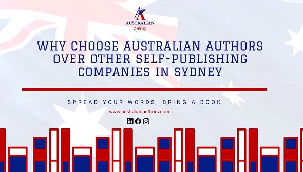 Detailed reasons why choose Australian Authors Sydney for self-publishing services.